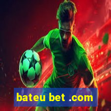 bateu bet .com